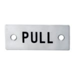 Eurospec FPA1301SSS Pull Symbol Sign (LEAD TIME: 2-3 DAYS)